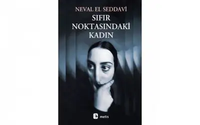 Sıfır Noktasındaki Kadın - Neval El Seddavi