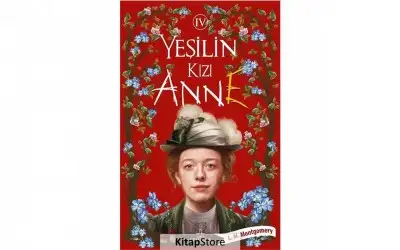 Yeşilin Kızı Anne - Lucy Maud Montgomery