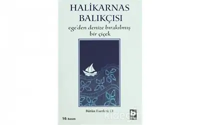 Ege’den Denize Bırakılmış Bir Çiçek
