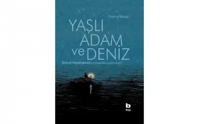 Yaşlı Adam ve Deniz (İhtiyar Balıkçı)