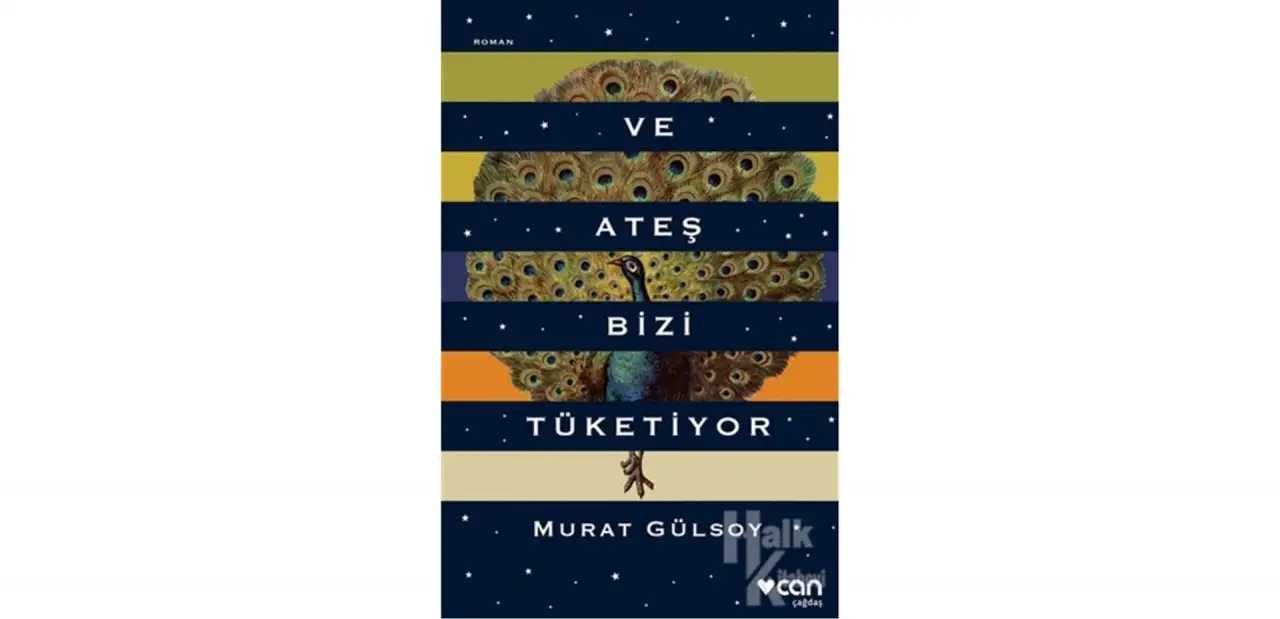Ve Ateş Bizi Tüketiyor